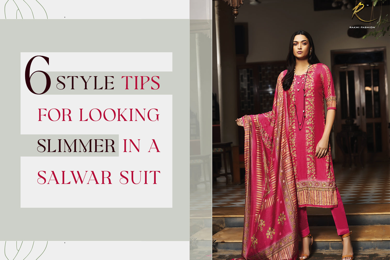6 Style Tips for Looking Slimmer in a Salwar Kameez Suit