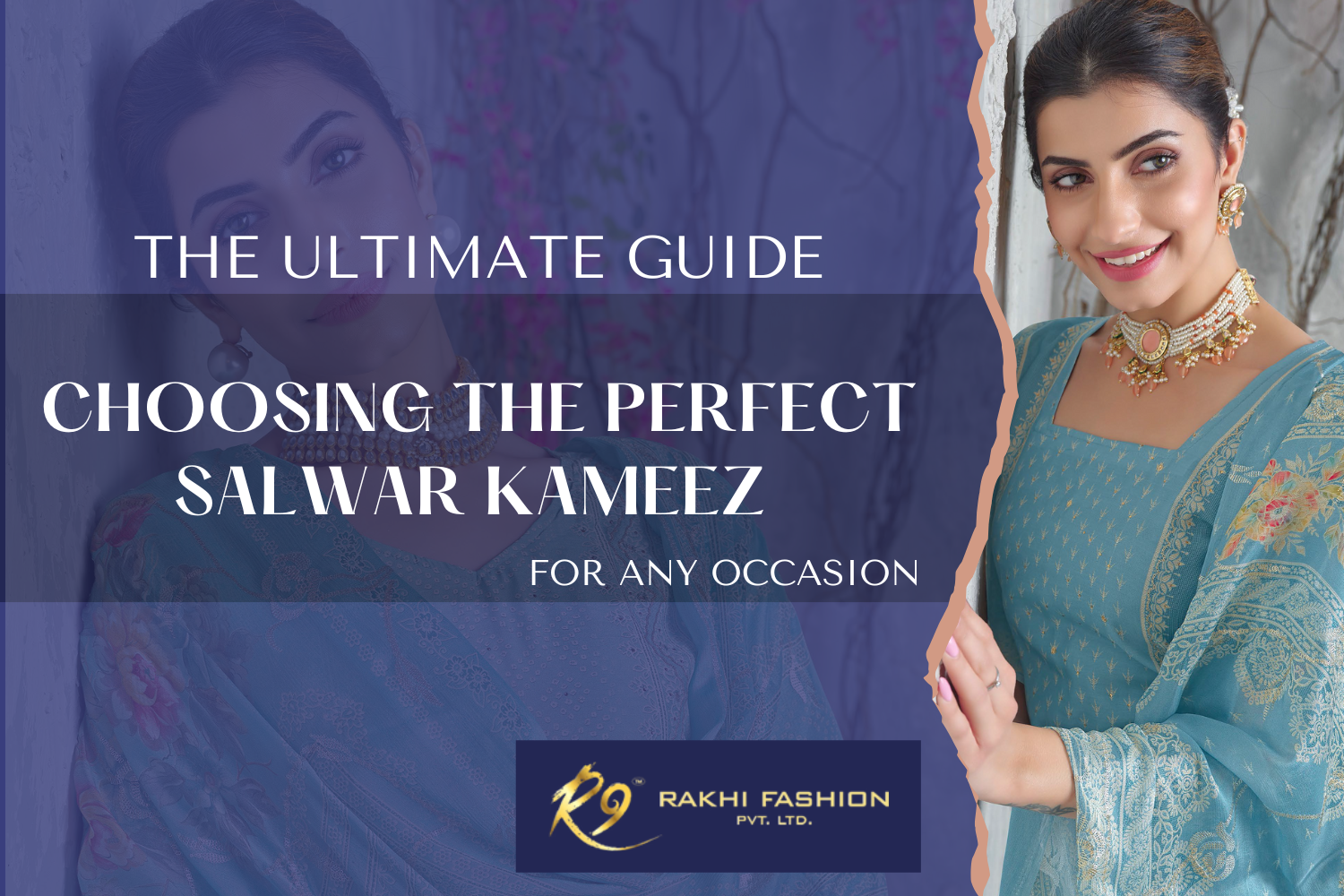 The Ultimate Guide to Choosing the Perfect Salwar Kameez for Any Occasion