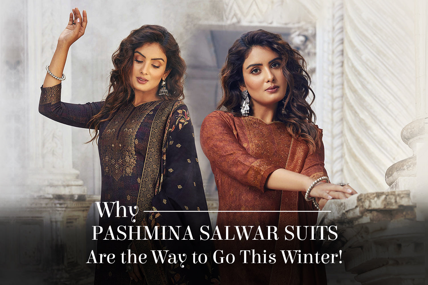 Why Pashmina Salwar Suits Are the Way to Go This Winter